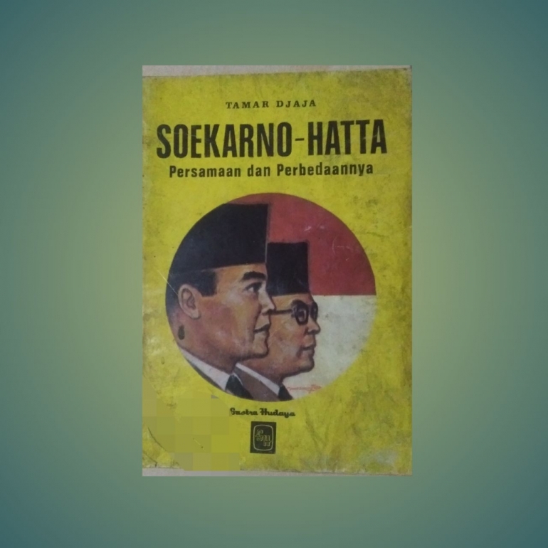 (foto: Buku Soekarno-Hatta, Persamaan Dan Perbedaannya)