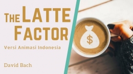 Ilustrasi latte factor | sumber: channel YouTube Si Kutu Buku