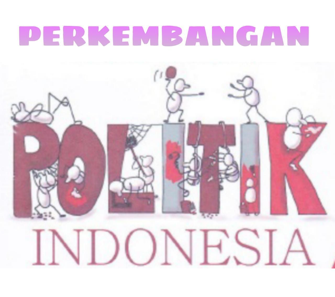 Perkembangan Politik Di Indonesia – Newstempo