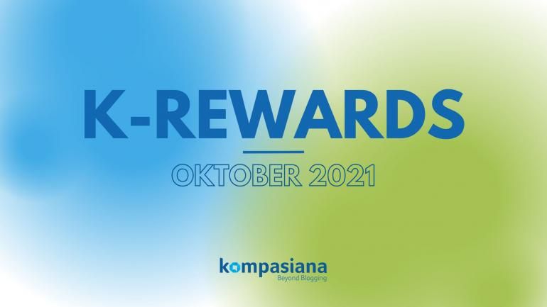 K-Rewards Oktober 2021 telah datang (Dok. Kompasiana)