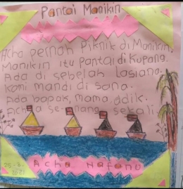 Salah satu karya si Kakak tentang keindahan pantai Manikin Kupang dan suasana yang happy saat bepergian bersama keluarga. Dok pribadi