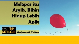 Melepas itu Asyik, Bikin Hidup Lebih Apik (three-principles.com)