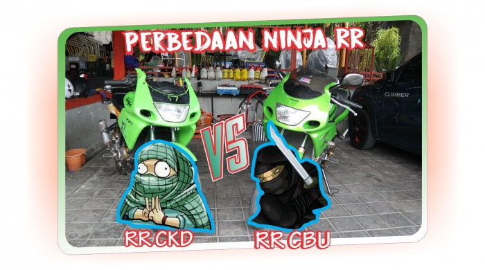 beda ninja RR CBU VS Ninja RR CKD/dokpri
