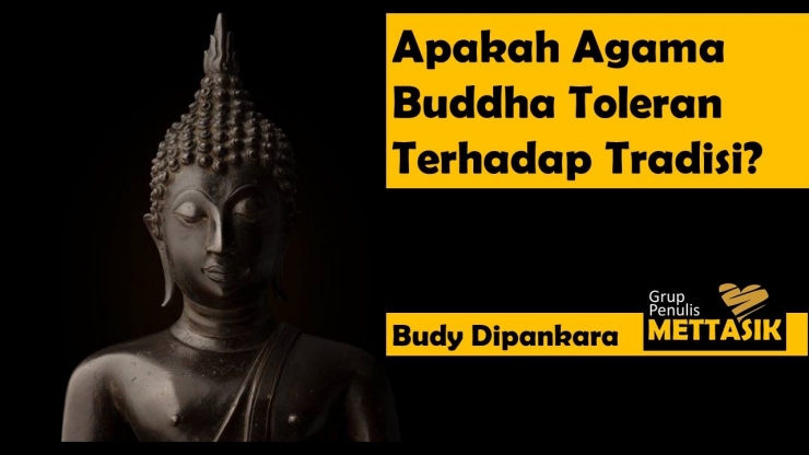 Apakah Agama Buddha Toleran Terhadap Tradisi? (ngprague.cz)