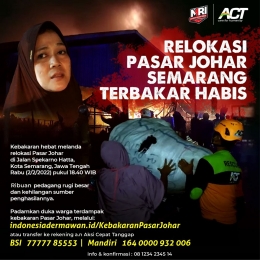 Poster Solidaritas untuk musibah kebakaran relokasi pasar Johar (ACT News) 