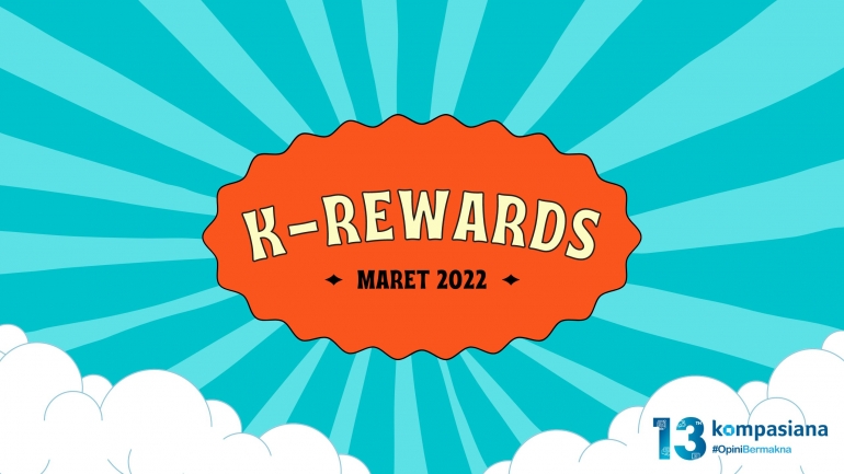 K-Rewards Maret 2022 (dok. Kompasiana)