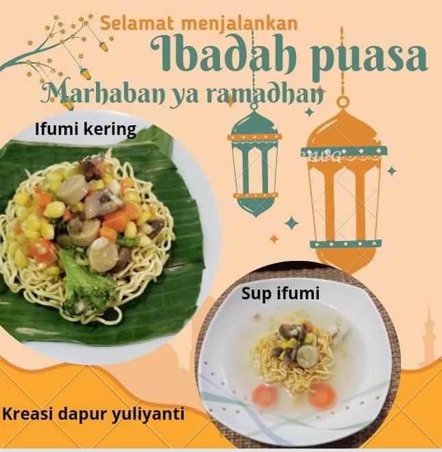 Menu ifumi kering dan sup ifumi, melengkapi buka puasa keluarga. Dokpri yuliyanti 