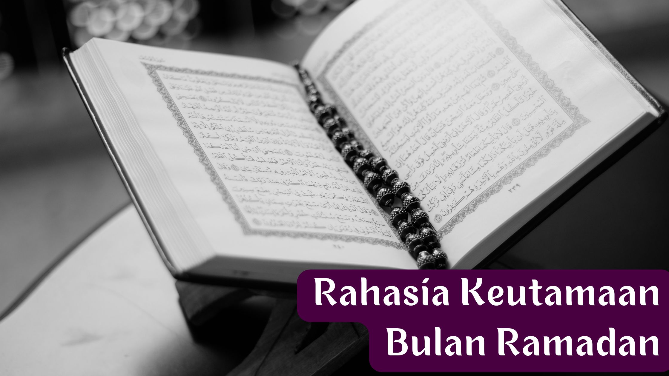 Kemuliaan Ramadan datang karena Al-Quran diturunkan pada bulan ini, sehingga Ramadan terpilih sebagai bulan ibadah puasa (dok.pri)