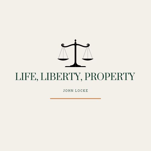 Dokumen Pribadi ; Life, Liberty, Property