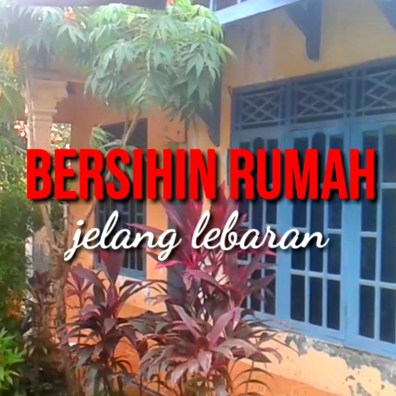 Bersihin Rumah Jelang Lebaran/dokpri