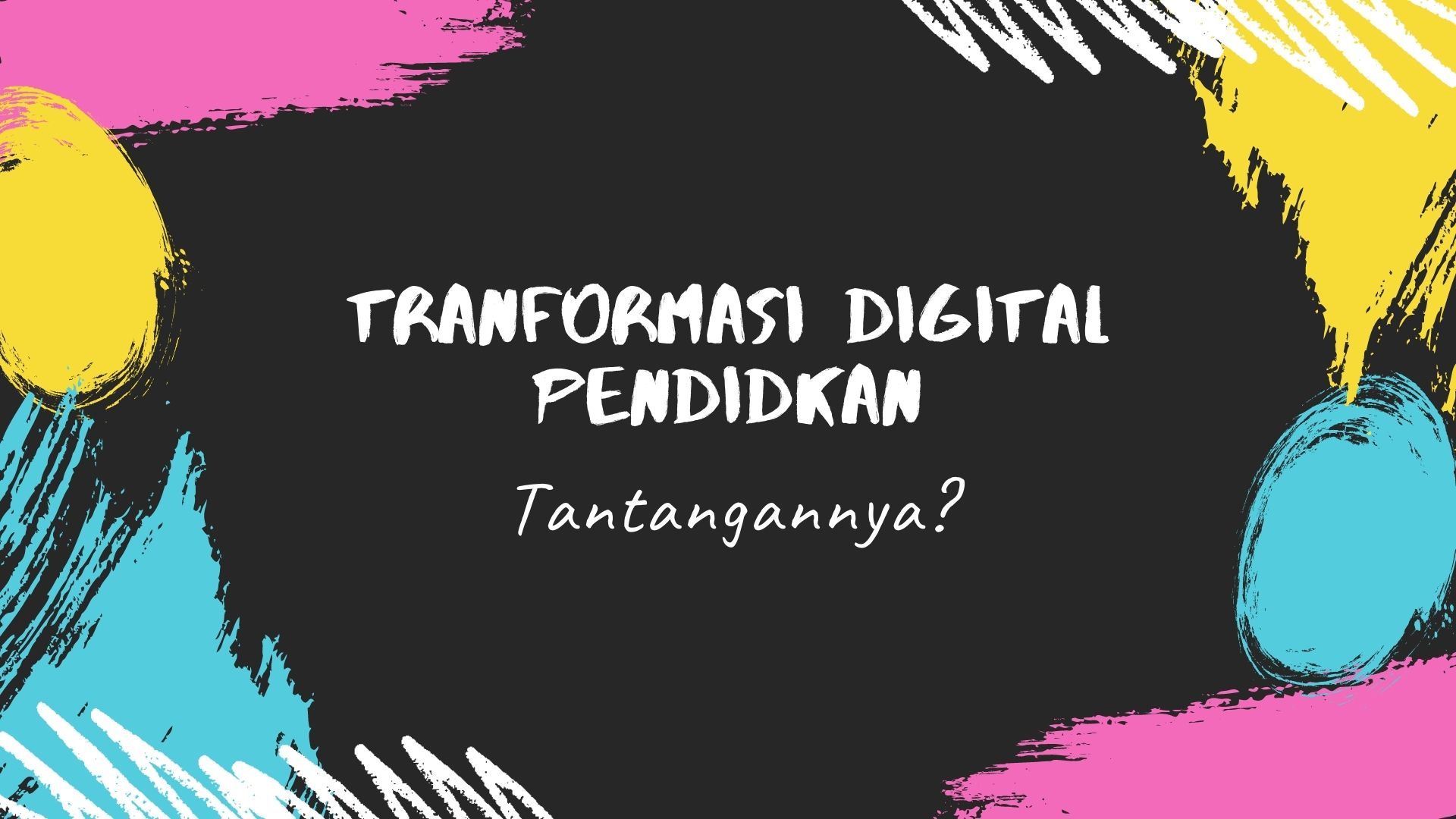 Transformasi Digital Pendidikan, Apa Saja Tantangannya? Halaman 1 ...