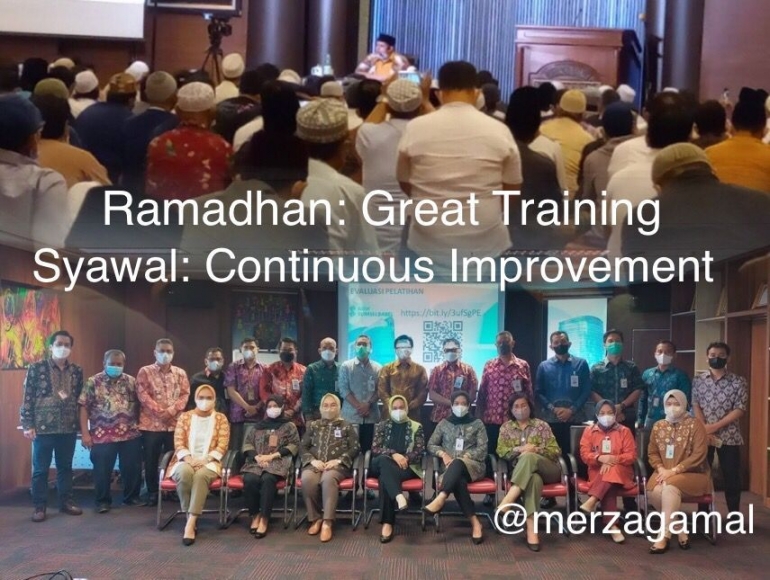 Image: Ramadhan is Great Training & Syawal is Continuous Improvement (by Merza Gamal)