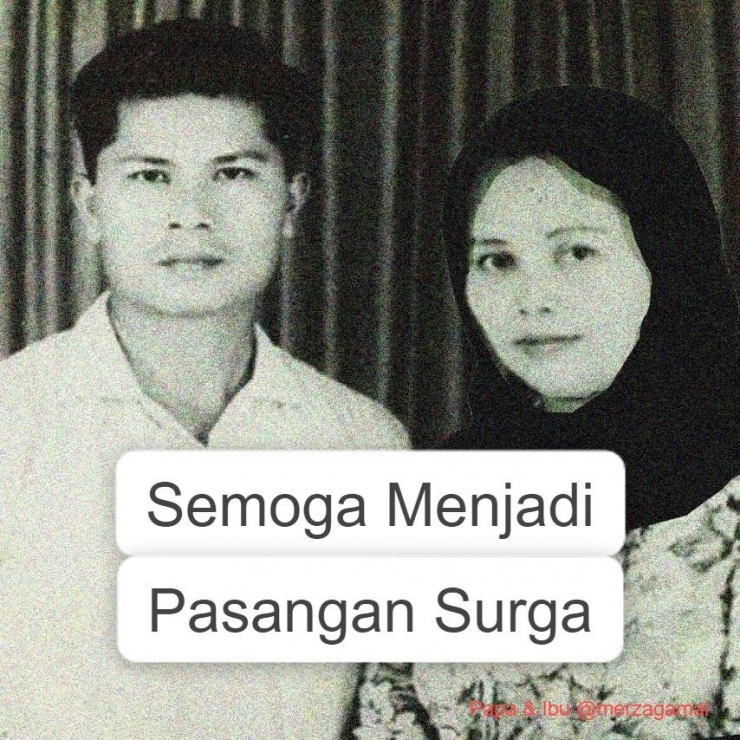 Image: Semoga Papa & Ibu menjadi pasangan surga (by Merza Gamal)