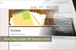 Soal ujian cetak VS Google Form | dokumentasi pribadi/KRAISWAN