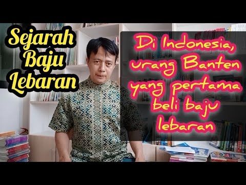 Sejarah Baju Lebaran