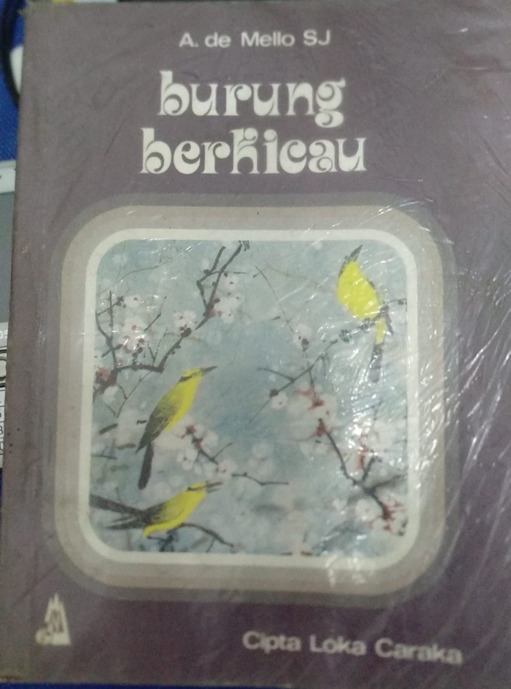 Buku Burung Berkicau karya A. de Mello SJ - dokpri Katedrarajawen