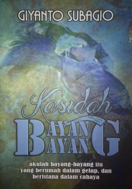 Buku Kasidah Bayang Bayang karya Giyanto Subagio/Foto: As12