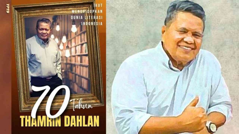 Bapak H. Thamrin Dahlan, diolah dari foto dan koleksi H. Thamrin Dahlan di alamat: https://terbitkanbukugratis.id