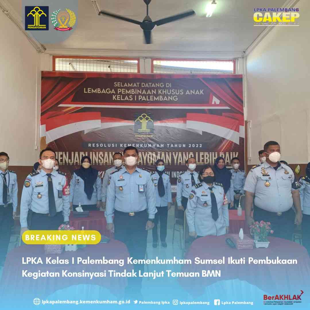 LPKA Kelas I Palembang Kemenkumham Sumsel Ikuti Pembukaan Kegiatan ...