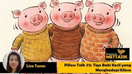 Pillow talk #5: Tiga Babi Kecil yang Menghadapi Kilesa (gambar: oakhouseschool.com, diolah pribadi)