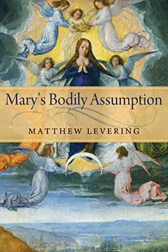 https://www.amazon.com/Marys-Bodily-Assumption-Matthew-Levering-ebook/dp/B01D4TAYTU
