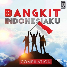 Ilustrasi gambar https://music.apple.com/id/album/bangkit-indonesiaku/1143449859