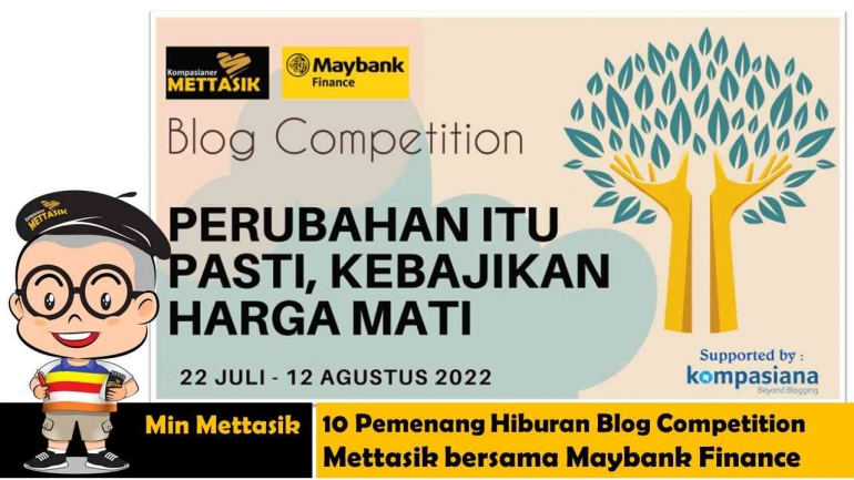 10 Pemenang Hiburan Blog Competition Mettasik bersama Maybank Finance (kompasiana)