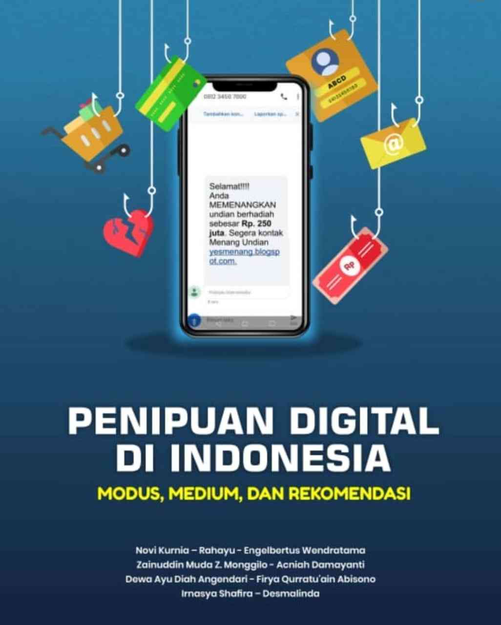 Penipuan Digital Di Indonesia: Modus, Medium, Dan Reformasi Halaman 1 ...