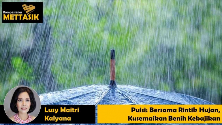 Bersama Rintik Hujan, Kusemaikan Benih Kebajikan (gambar: loggerindo.com, diolah pribadi)