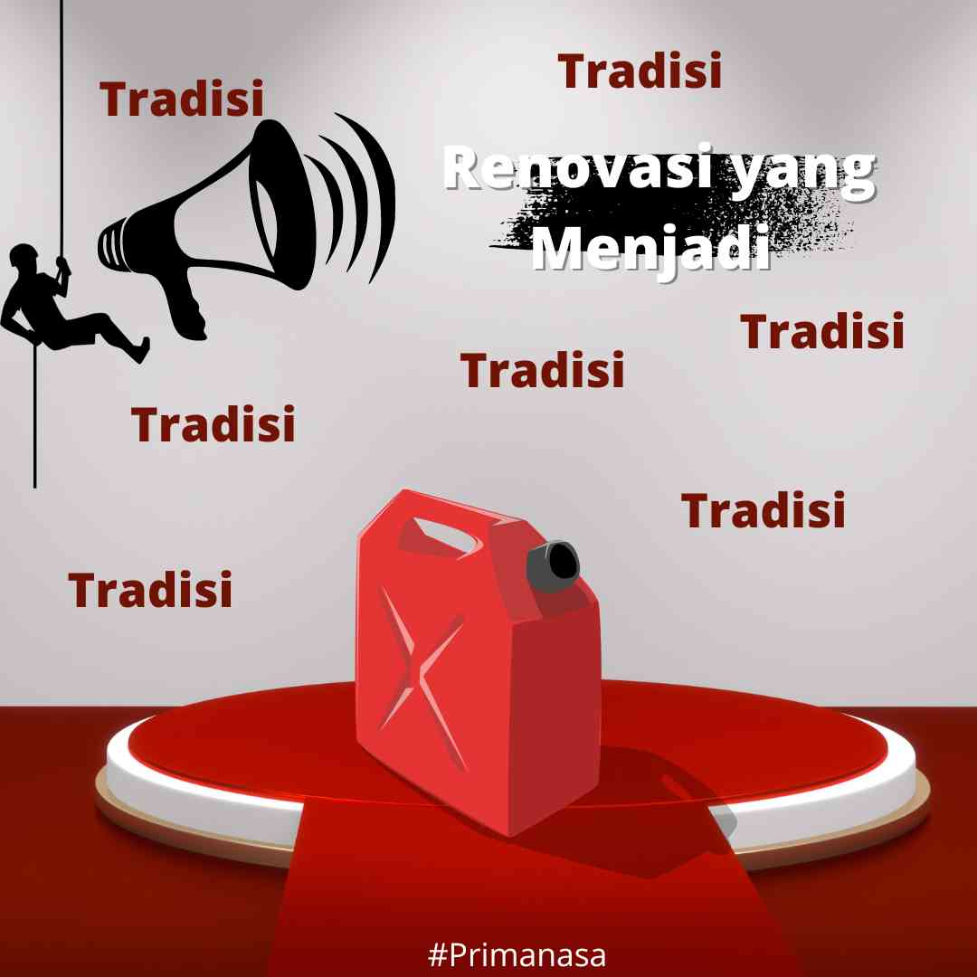 Renovasi Yang Menjadi Tradisi - Kompasiana.com