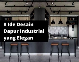 Ide Desain Dapur Industrial, Tampak Elegan dan Maskulin (Foto: arsigriya.com)