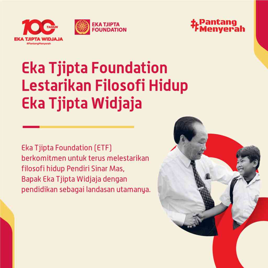 Eka Tjipta Foundation, Tumbuh Bersama Masyarakat, Peduli Dan Berbagi ...