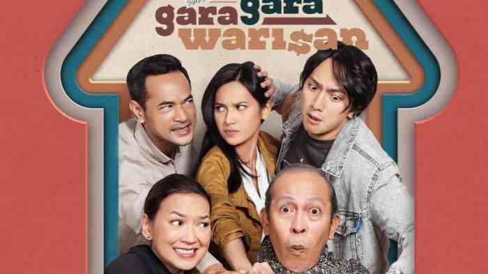 Review Film Gara Gara Warisan (2022): Kisah Manis Pahit Sebuah Keluarga ...