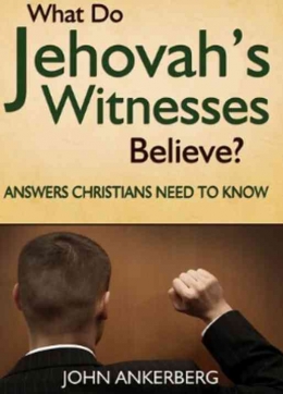  John Ankerberg dalam salah satu bukunya tentang apa dan siapa sebenarnya Saksi-Saksi Yehuwa itu. Foto : kobo.com