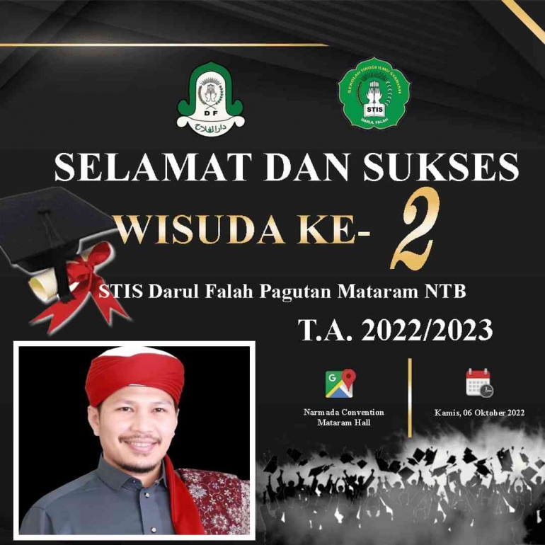Ucapan Selamat Wisuda STIS Darul Falah dari Ketua Yayasan Pondok Pesantren Darul Falah Pagutan Mataram, dokpri