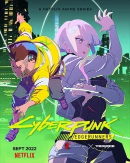 Poster promo serial anime Netflix, Cyberpunk: Edgerunners. Gambar: MyAnimeList