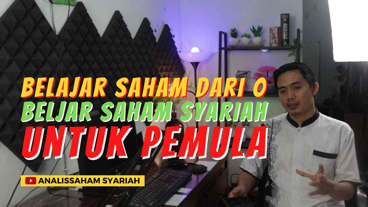 Belajar Saham Syariah Untuk Pemula | Belajar Saham Dari Nol 0 Oleh ...