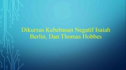 dokpri/Diskursus Kebebasan Negatif Berlin, dan Hobbes