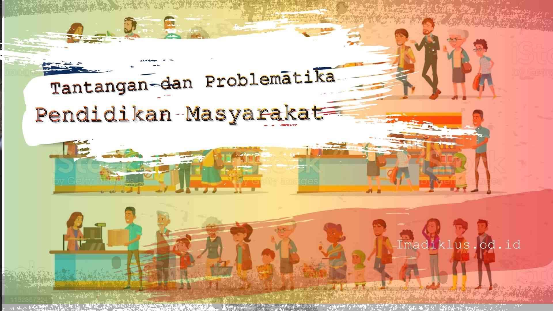 Problematika Pendidikan Dan Implikasinya Terhadap Tujuan Pendidikan ...