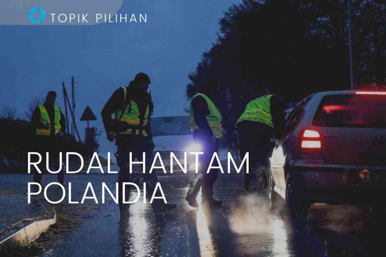 Ilustrasi: Rudal hantam Polandia dan menewaskan dua orang warga. (Diolah Kompasiana dari AP PHOTO/EVGENIY MALOLETKA via kompas.com)