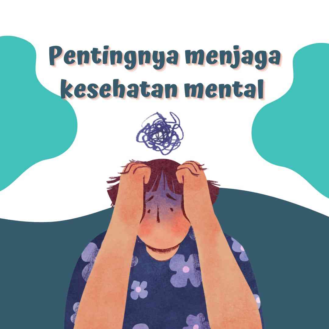 Seberapa Penting Kesehatan Mental? - Kompasiana.com