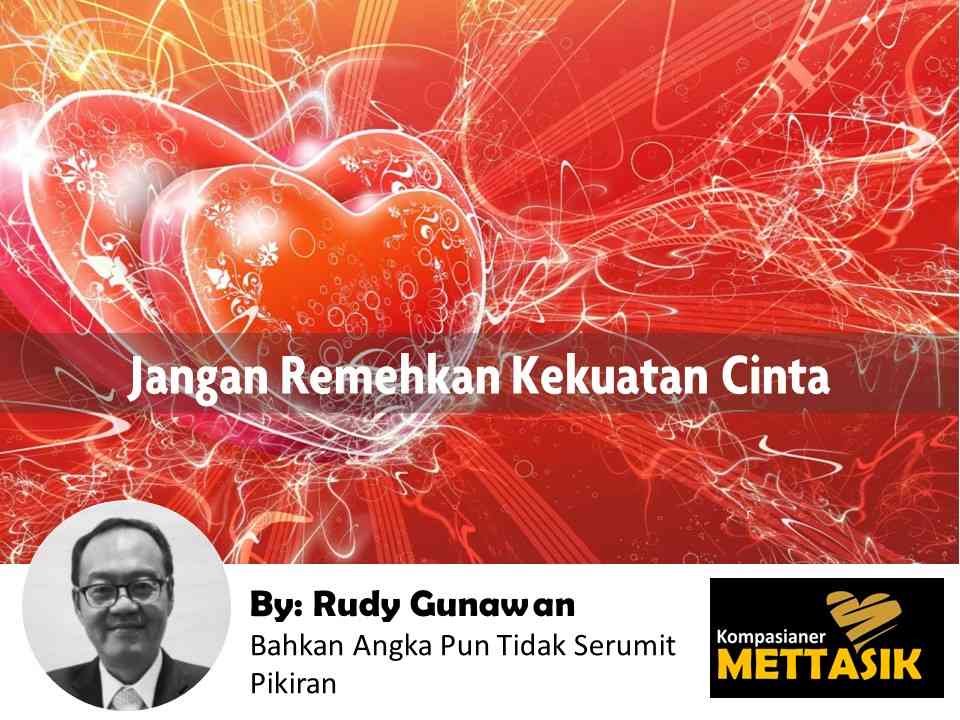 Foto Artikel : Jangan Remehkan Kekuatan Cinta - Kompasiana.com