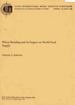 sumber gambar : Borlaug, Norman E., Wheat Breeding and Its Impact on World Food Supply. Public lecture at the Third International Wheat Genetics Symposium, August 5-9, 1968. Canberra, Australia, Australian Academy of Science, 1968.