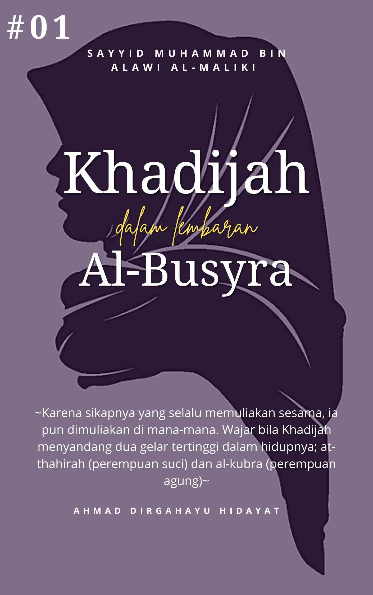 Nasab Mulia Sayyidah Khadijah Binti Khuwailid Halaman 1 - Kompasiana.com