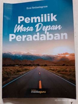 Cover Buku Pemilik Masa Depan Peradaban/dokpri