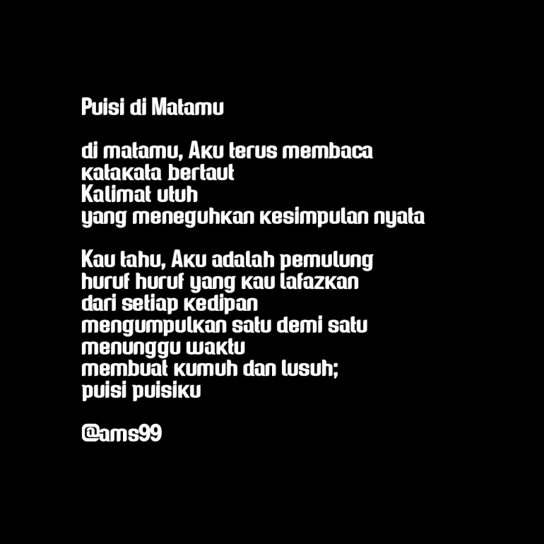 Puisi di Matamu/ Dokpri @ams99 By TextArt