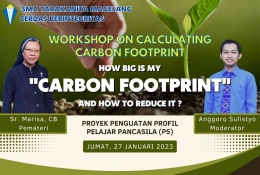 Workshop on Calculating Carbon Footprint dalam Rangka Pembelajaran P5 di SMA Tarakanita Magelang, Jumat, 27 Januari 2023 (Dokpri)