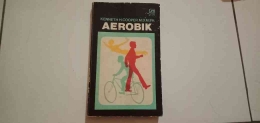 Buku Aerobik yang mengundang rasa penasaran | Dokumentasi Pribadi