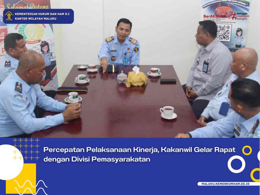 Percepat Pelaksanaan Kinerja, Kakanwil Kemenkumham Maluku Gelar Rapat ...