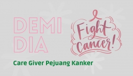 Care Giver Pejuang Kanker I Sumber Foto: Olahan pribadi via Canva Pro